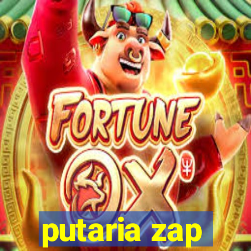 putaria zap